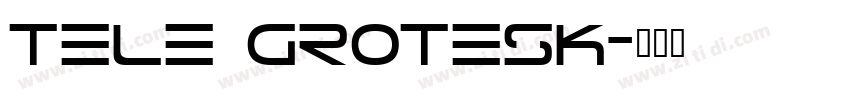 Tele Grotesk字体转换